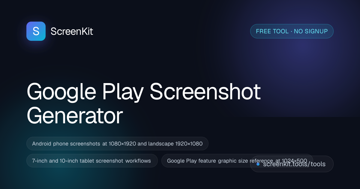 Google Play Screenshot Generator for Android Apps (Free) — ScreenKit
