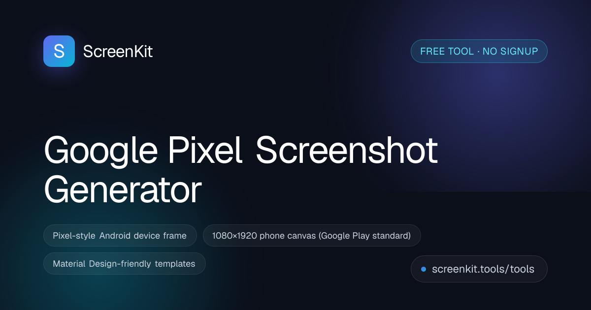 Google Pixel Screenshot Generator (Free) — ScreenKit
